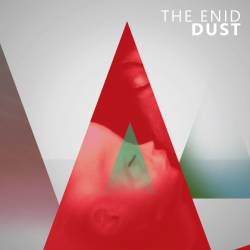 The Enid : Dust
